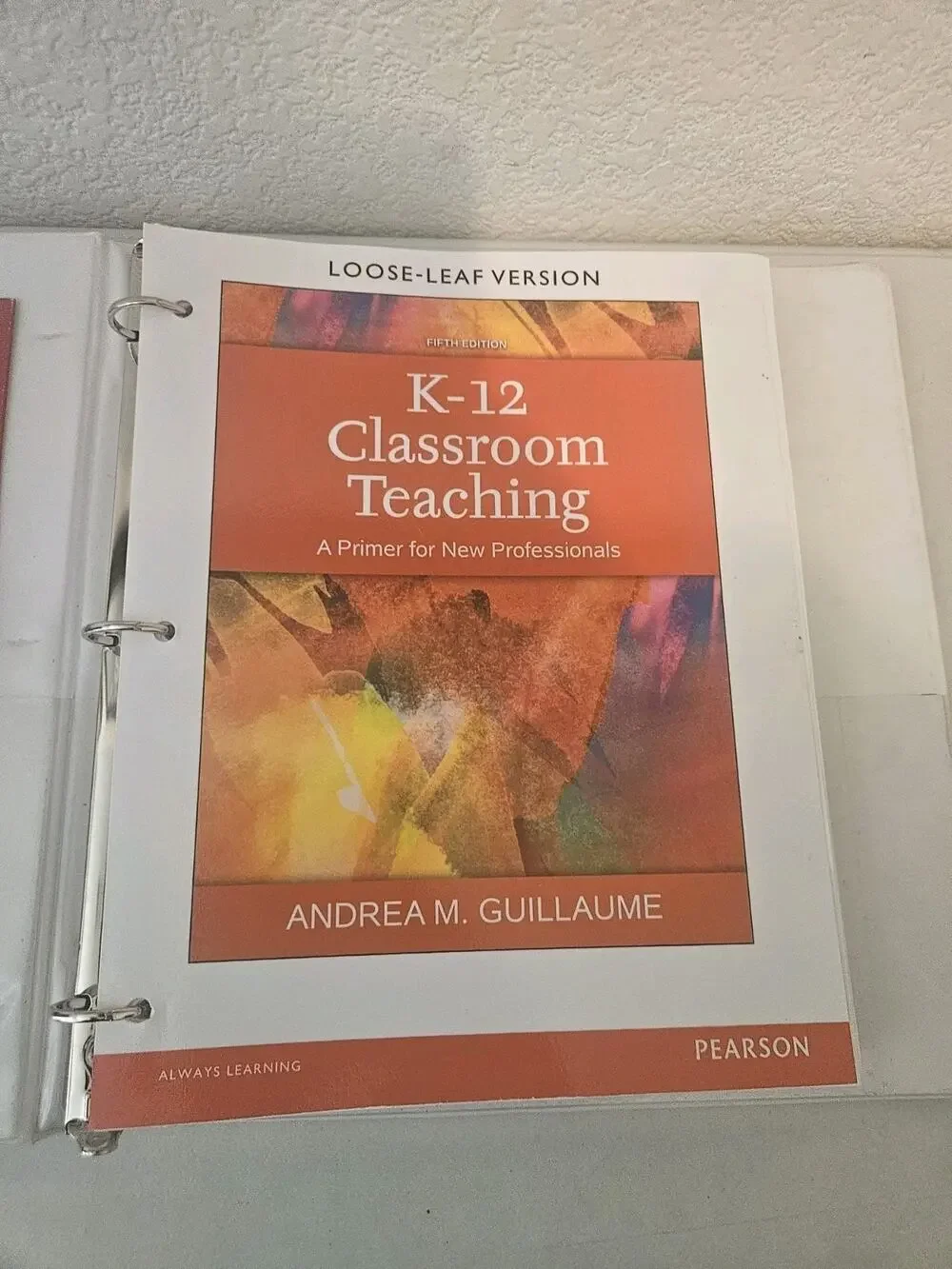 K-12 Classroom Teaching : A Primer... 5th Edition by Guillaume (Loose-Leaf)